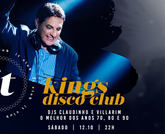 Neste sábado: Kings Disco Club no IT Club