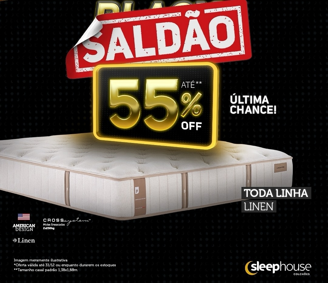 Até 55% na Sleep House